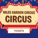 Niles Garden Circus Tickets