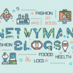 Unveiling the World of Netwyman Blogs: Your Haven for All Things Tech, Business, and Lifestyle