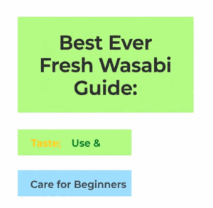 Fresh wasabi